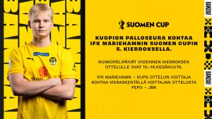 Kuopion Palloseura kohtaa IFK Mariehamnin Suomen Cupin 5. kierroksella.